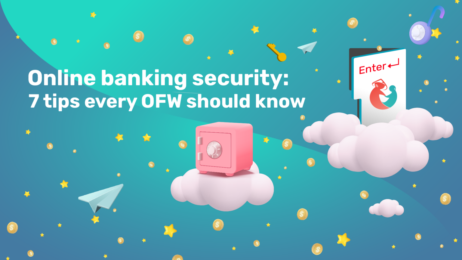 Fresh Look at Online Banking Security 7 Tips For Ofws To Keep Their